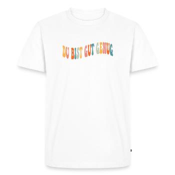 You're Good Enough Meme Quote Retro Groovy - Men's Premium Organic T-Shirt - white - Front - Nico (187cm)