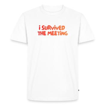 i survived the meeting - Men's Premium Organic T-Shirt - white - Front - Nico (187cm)