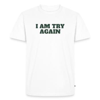 I Am Try Again | Bold type - Men's Premium Organic T-Shirt - white - Front - Nico (187cm)