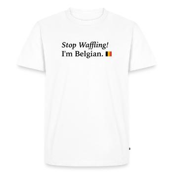 arrête de tergiverser, je suis belge - T-shirt Premium bio Homme - blanc - Devant - Nico (187cm)