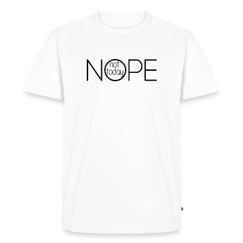 NOPE NOT TODAY V1 - Men's Premium Organic T-Shirt - white - Front - Nico (187cm)