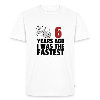 6 Years Ago I Was The Fastest - Men's Premium Organic T-Shirt - white - Front - Nico (187cm)