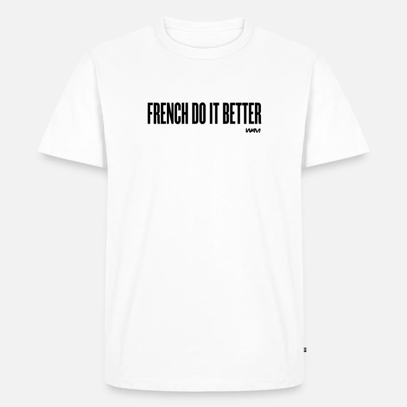 french do it better - Männer Premium Bio T-Shirt - Weiß
