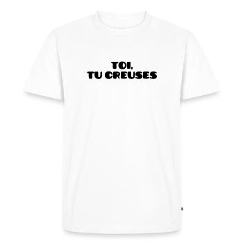 Toi, tu creuses - T-shirt Premium bio Homme - blanc - Devant - Nico (187cm)