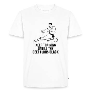 Keep training until the belt turns black - Men's Premium Organic T-Shirt - white - Front - Nico (187cm)