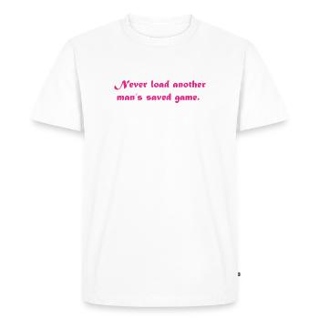 Never Load Another man's saved game - Men's Premium Organic T-Shirt - white - Front - Nico (187cm)