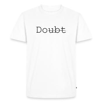 Doute - Faites-le - T-shirt Premium bio Homme - blanc - Devant - Nico (187cm)