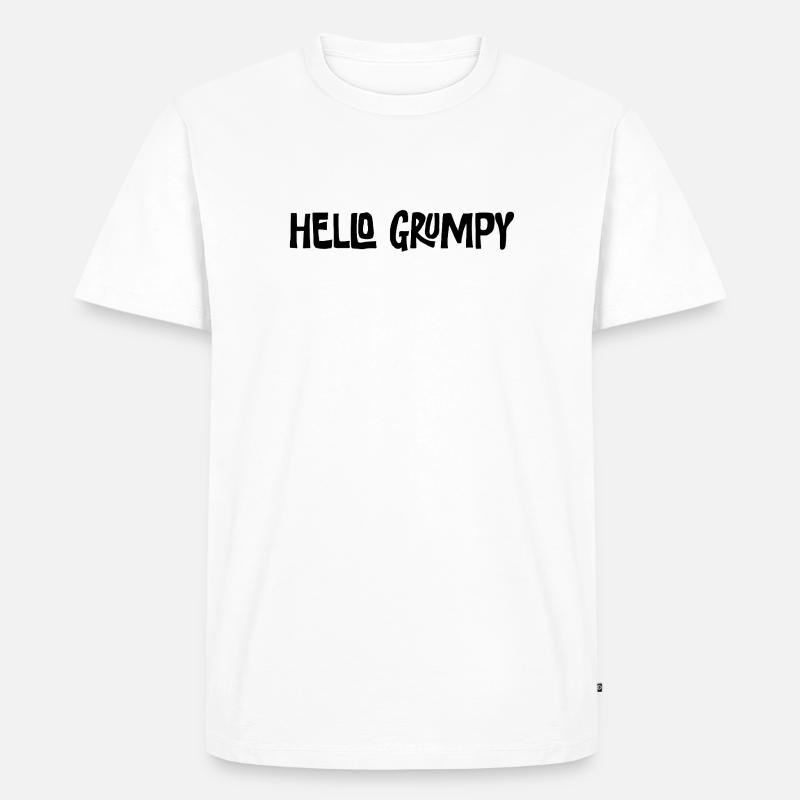 Hello Grumpy Funny Minimal Saying - Men's Premium Organic T-Shirt - white