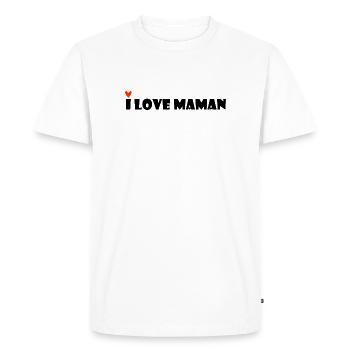 I LOVE MAMAN. MAMAN ADOREE. MAMAN. FÊTE DES MÈRES. - T-shirt Premium bio Homme - blanc - Devant - Nico (187cm)