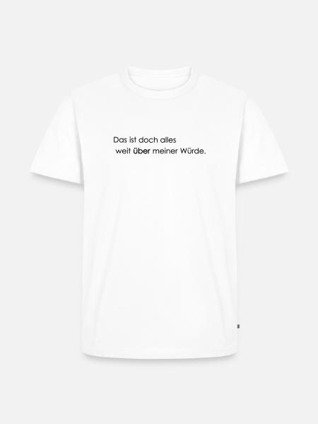far beyond my dignity - Men's Premium Organic T-Shirt - white