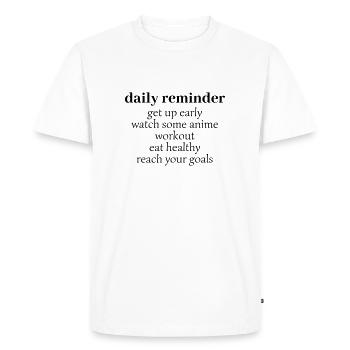 daily reminder black - Men's Premium Organic T-Shirt - white - Front - Nico (187cm)