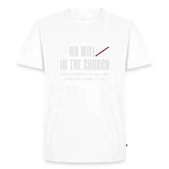No wifi in the church Funny Christian - Men's Premium Organic T-Shirt - white - Front - Nico (187cm)