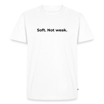 Empowered Quote | Soft Not Weak - Men's Premium Organic T-Shirt - white - Front - Nico (187cm)