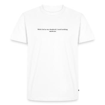 With God as my shepherd, I need nothing. - Men's Premium Organic T-Shirt - white - Front - Nico (187cm)