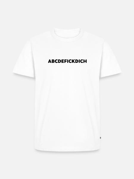 Abcdefickdich Lustiges Spruch T-Shirt - Männer Premium Bio T-Shirt - Weiß