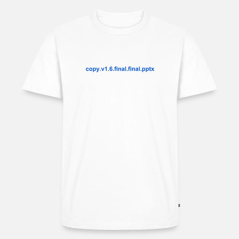 The final PowerPoint - Männer Premium Bio T-Shirt - Weiß