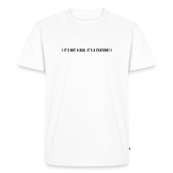C’est pas un bug. C’est une caractéristique. - T-shirt Premium bio Homme - blanc - Devant - Nico (187cm)