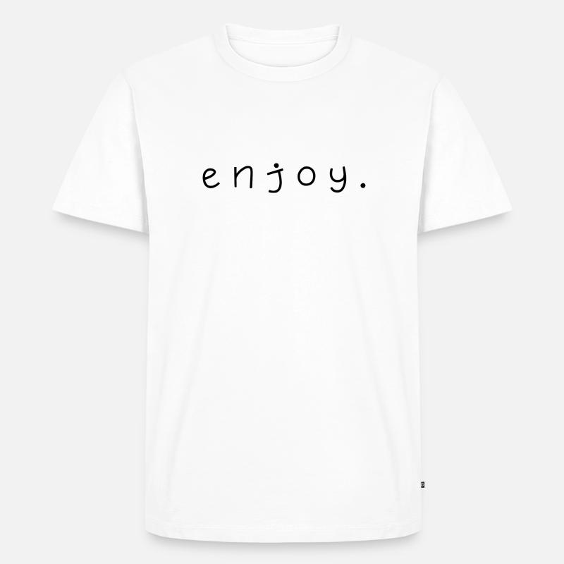 enjoy. - Männer Premium Bio T-Shirt - Weiß