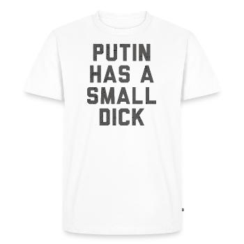 Putin Has a Small Dick - Men's Premium Organic T-Shirt - white - Front - Nico (187cm)
