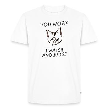 Tu travailles je regarde et juge - Cat Office Humour - T-shirt Premium bio Homme - blanc - Devant - Nico (187cm)