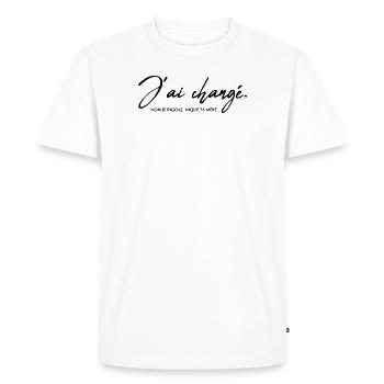 J'ai changé. non je rigole, nique ta mère - T-shirt Premium bio Homme - blanc - Devant - Nico (187cm)