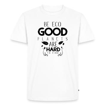 Be eco good planets are hard to find - Men's Premium Organic T-Shirt - white - Front - Nico (187cm)