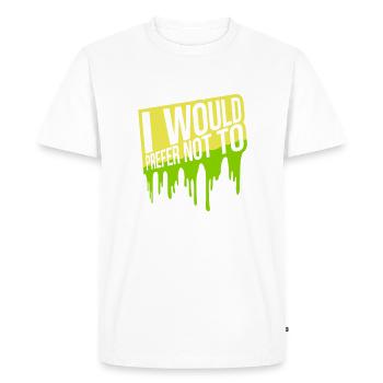 I prefer not to - Men's Premium Organic T-Shirt - white - Front - Nico (187cm)