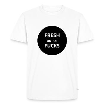 Fresh Out Of Fucks - T-shirt Premium bio Homme - blanc - Devant - Nico (187cm)