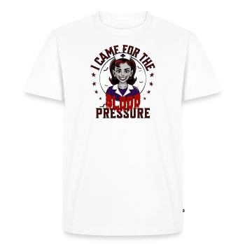 I came for the blood pressure - Men's Premium Organic T-Shirt - white - Front - Nico (187cm)