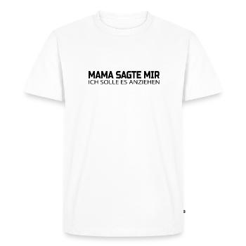 Maman dit drôle et sage : les conseils de mode de maman - T-shirt Premium bio Homme - blanc - Devant - Nico (187cm)
