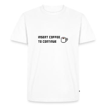 Insert Coffee to continue - Men's Premium Organic T-Shirt - white - Front - Nico (187cm)