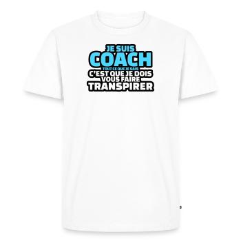 je suis coach je dois vous faire transpirer - T-shirt Premium bio Homme - blanc - Devant - Nico (187cm)