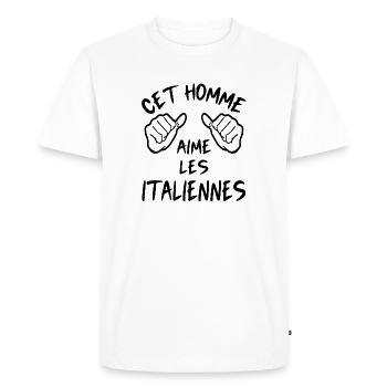 Cet homme aime les Italiennes - T-shirt Premium bio Homme - blanc - Devant - Nico (187cm)