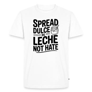 Spread Dulce De Leche Not Hate - Men's Premium Organic T-Shirt - white - Front - Nico (187cm)