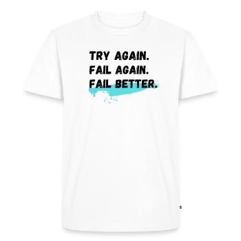 Try again Fail again Fail better - Men's Premium Organic T-Shirt - white - Front - Nico (187cm)