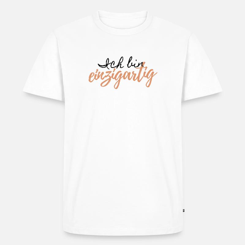 Spruch " Ich bin einzigartig" - Männer Premium Bio T-Shirt - Weiß