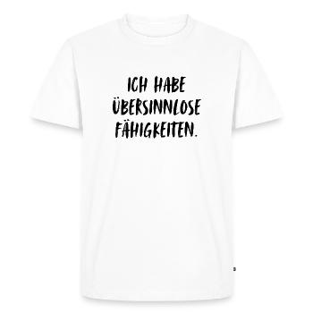 I have senseless abilities. - Men's Premium Organic T-Shirt - white - Front - Nico (187cm)