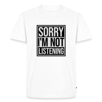 désolé de ne pas écouter - T-shirt Premium bio Homme - blanc - Devant - Nico (187cm)