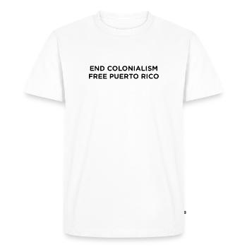 End Colonialism – Free Puerto Rico - Men's Premium Organic T-Shirt - white - Front - Nico (187cm)