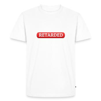 Retarded - Men's Premium Organic T-Shirt - white - Front - Nico (187cm)