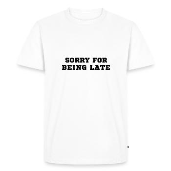 Désolé d’être en retard Humour drôle T-shirt - T-shirt Premium bio Homme - blanc - Devant - Nico (187cm)