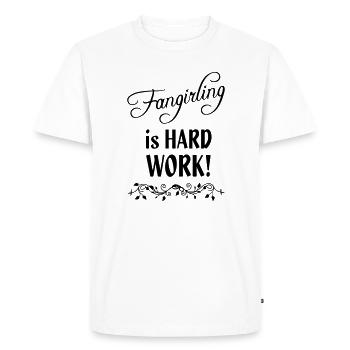 Fangirling is hard work - Men's Premium Organic T-Shirt - white - Front - Nico (187cm)