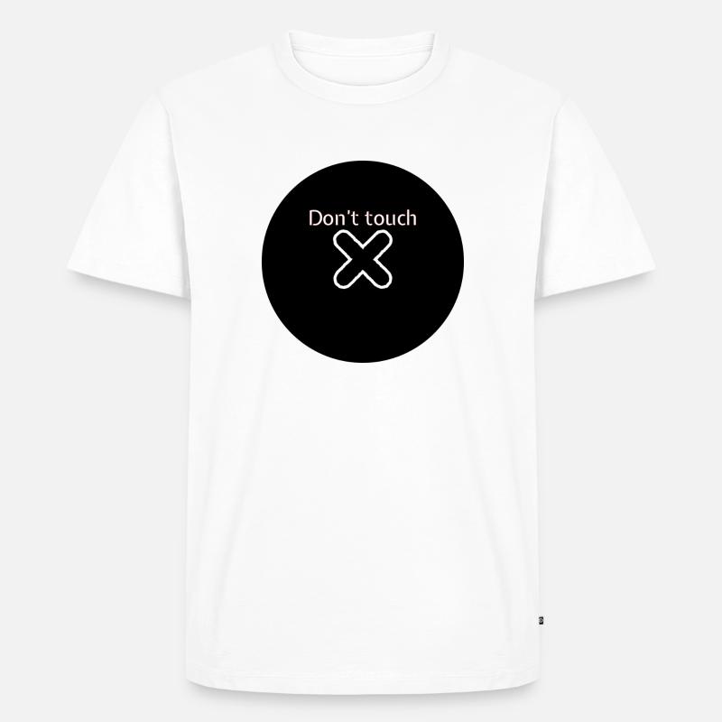 Don’t touch - Männer Premium Bio T-Shirt - Weiß