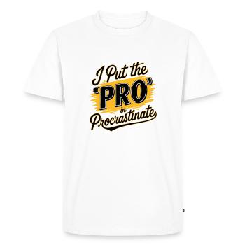I Put the Pro in Procrastinate - Funny Quote - Men's Premium Organic T-Shirt - white - Front - Nico (187cm)