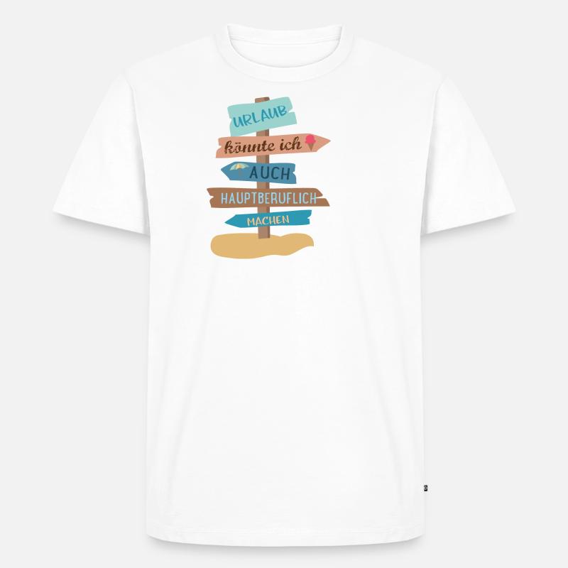 Urlaub - Männer Premium Bio T-Shirt - Weiß
