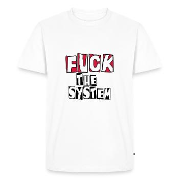 fuck the system - Men's Premium Organic T-Shirt - white - Front - Nico (187cm)