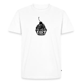 eat dessert first - Men's Premium Organic T-Shirt - white - Front - Nico (187cm)
