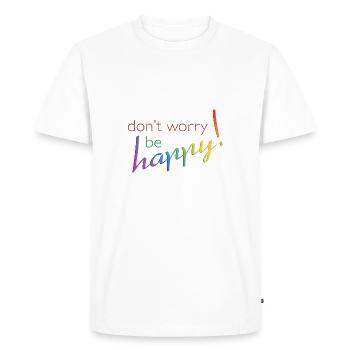 ne vous inquiétez pas - être heureux - T-shirt Premium bio Homme - blanc - Devant - Nico (187cm)