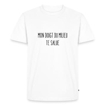 mon doigt du milieu te salue - T-shirt Premium bio Homme - blanc - Devant - Nico (187cm)