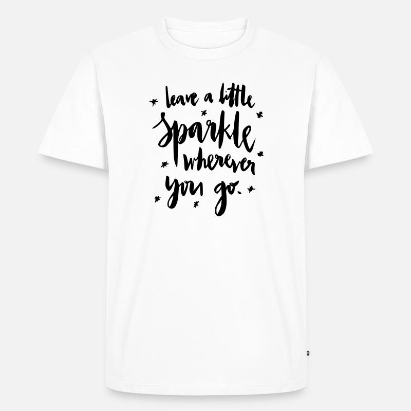 Leave a lil Sparkle :D - Männer Premium Bio T-Shirt - Weiß